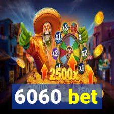 6060 bet